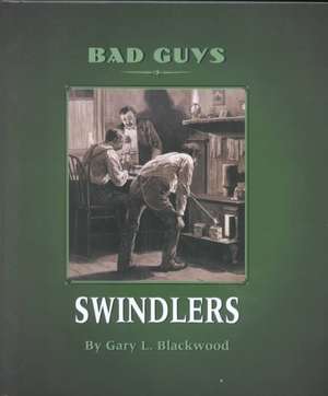 Swindlers de Gary L. Blackwood