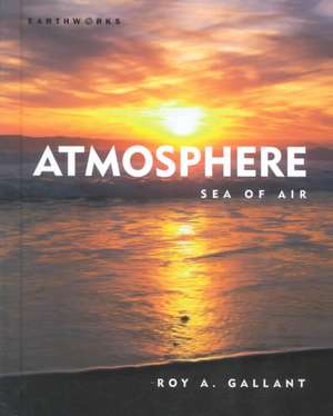 Atmosphere: Sea of Air de Roy A. Gallant