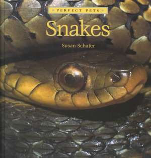 Snakes de Susan Schafer