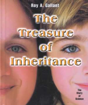 The Treasure of Inheritance de Roy A. Gallant