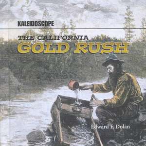 The Gold Rush de Edward F. Dolan