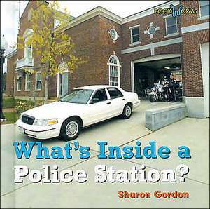 What's Inside a Police Station? de Sharon Gordon