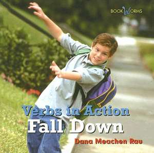 Fall Down de Dana Meachen Rau