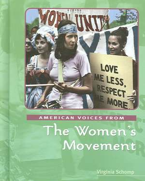 American Voices from the Women's Movement de Virginia Schomp