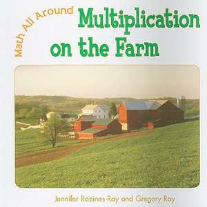 Multiplication on the Farm de Jennifer Rozines Roy