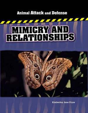 Mimicry and Relationships de Kimberley Jane Pryor