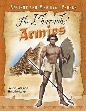 The Pharoahs' Armies de Louise Park