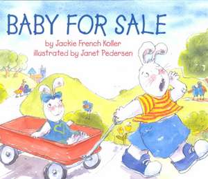 Baby for Sale de Jackie French Koller