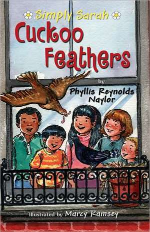 Cuckoo Feathers de Phyllis Reynolds Naylor