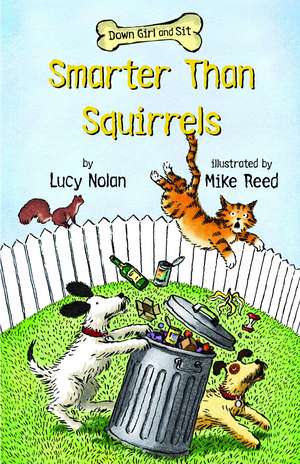 Smarter Than Squirrels de Lucy Nolan