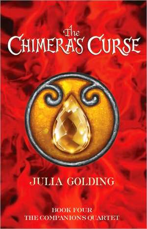 The Chimera's Curse de Julia Golding