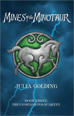 Mines of the Minotaur de Julia Golding