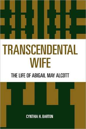 Transcendental Wife de Cynthia H. Barton