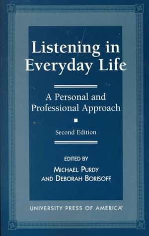 Listening in Everyday Life de Michael Purdy