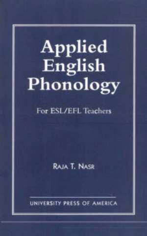 Applied English Phonology de Raja T. Nasr