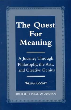 The Quest for Meaning de William Cooney