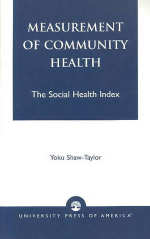 Measurement of Community Health de Yoku Shaw-Taylor