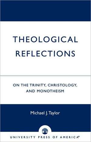 Theological Reflections de Michael J. Taylor