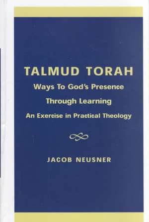 Talmud Torah de Jacob (Research Professor of Religion and TheologyBard College Neusner