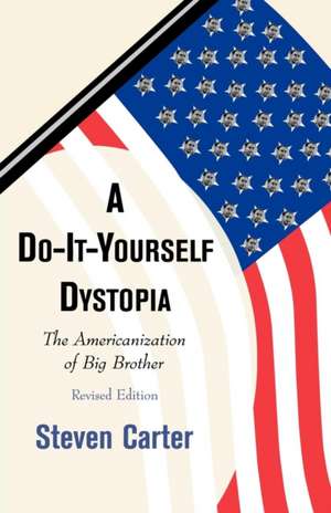 Do It Yourself Dystopia REV Ed (REV) de Steven Carter