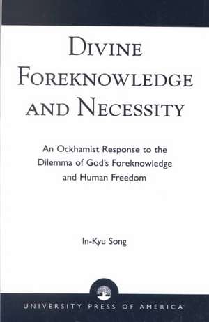 Divine Foreknowledge and Necessity de In-Kyu Song