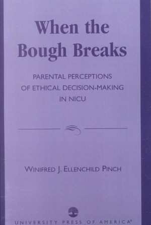 When the Bough Breaks de Pinch Winifred J. Ellenchild