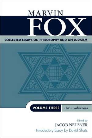 Collected Essays on Philosophy and on Judaism de Marvin Fox