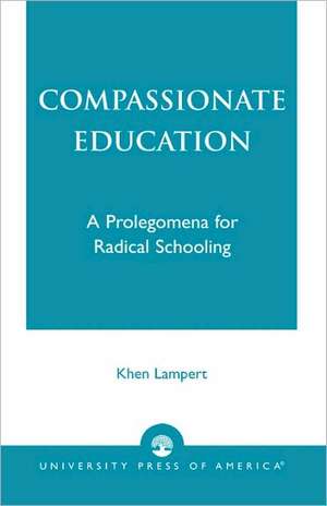 Compassionate Education de Khen Lampert