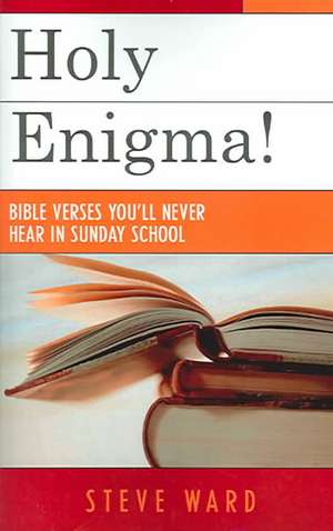 Holy Enigma! de Steve Ward