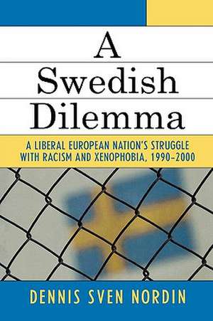 A Swedish Dilemma de Dennis Sven Nordin