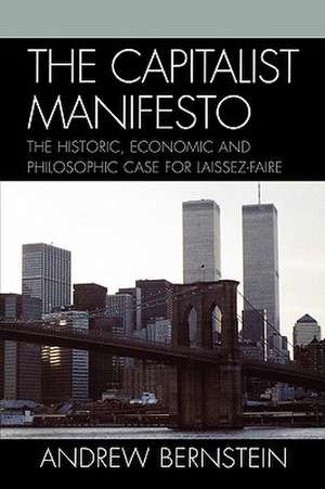 The Capitalist Manifesto de Andrew Bernstein