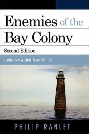 Enemies of the Bay Colony de Philip Ranlet