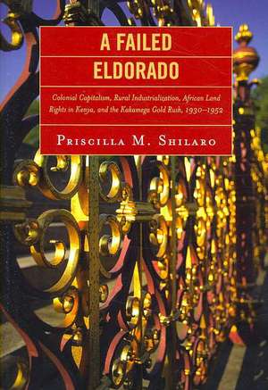 A Failed Eldorado de Priscilla M. Shilaro