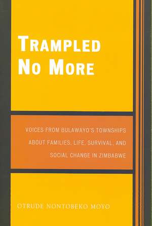 Trampled No More de Otrude Nontobeko Moyo