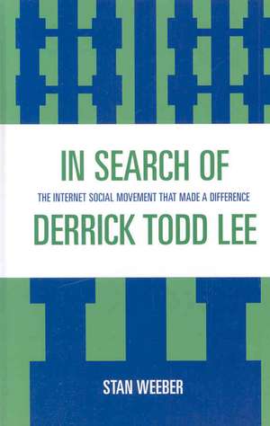 In Search of Derrick Todd Lee de Stan Weeber