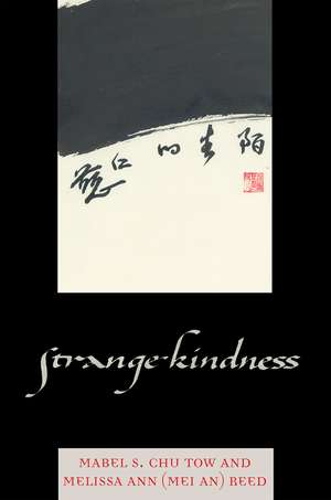 Strange Kindness de Mabel S.Chu Tow