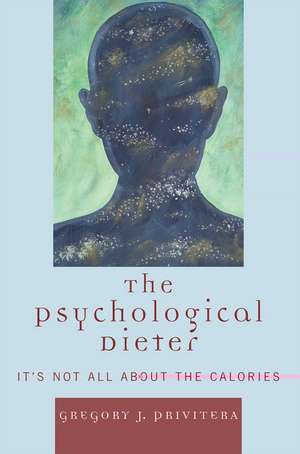 The Psychological Dieter de Gregory J. Privitera