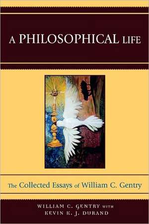 A Philosophical Life de William C. Gentry