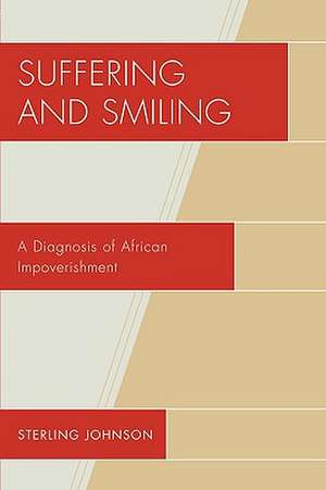 Suffering and Smiling de Sterling Johnson