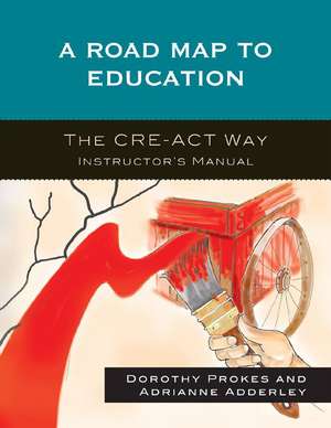 A Roadmap to Education de Dorothy Prokes