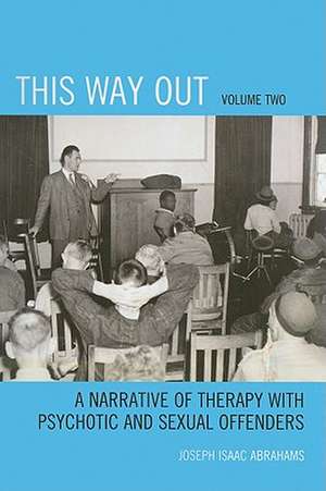 This Way Out, Volume Two de Joseph Isaac Abrahams