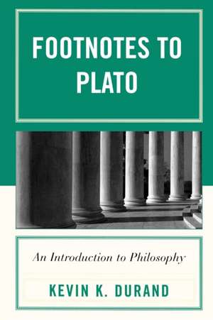 Footnotes to Plato de Kevin K. Durand