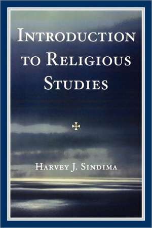 Introduction to Religious Studies de Harvey J. Sindima