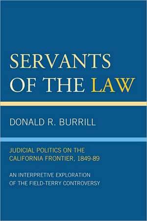 Servants of the Law de Donald R. Burrill