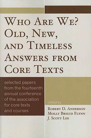 Who Are We? Old, New, and Timeless Answers from Core Texts