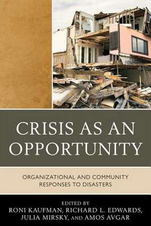 Crisis as an Opportunity de Roni Kaufman