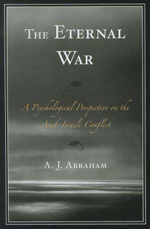 The Eternal War de A. J. Abraham