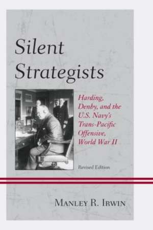 Silent Strategists de Manley R. Irwin