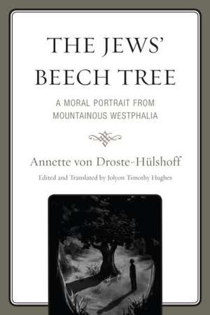 The Jews' Beech Tree de Annette Von Droste-Hulshoff