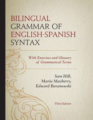 Bilingual Grammar of English-Spanish Syntax de Sam Hill